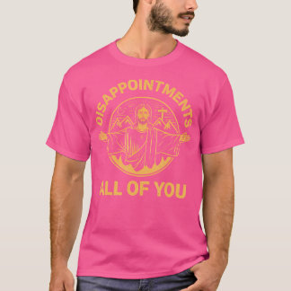 Camiseta Jesus Cristo Desapontou Todos Vocês Engraçados Chr