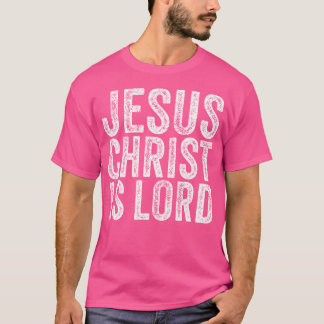 Camiseta Jesus Cristo É O Senhor Christian Faith Acredita R