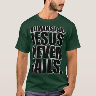 Camiseta Jesus Cristo Nunca Falhou