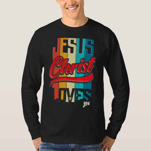 Camiseta Jesus Cristo Te Ama Por Mulheres E Homens Cristãos (Frente)