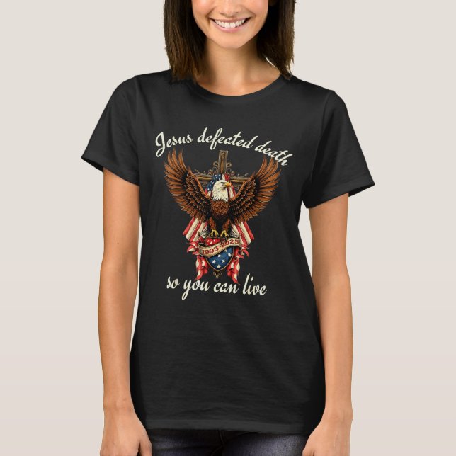 Camiseta Jesus Derrotou a Morte Para Você Poder Viver Cota  (Frente)