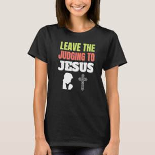 Camiseta Jesus Deus Religião Cristianismo Deixa O Julgament
