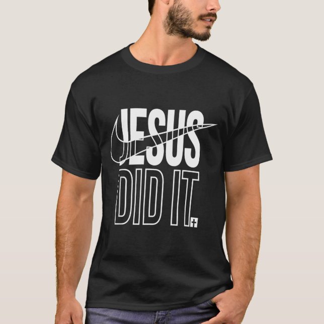 Camiseta Jesus Did It He Is Risen Christian Religious Cross (Frente)