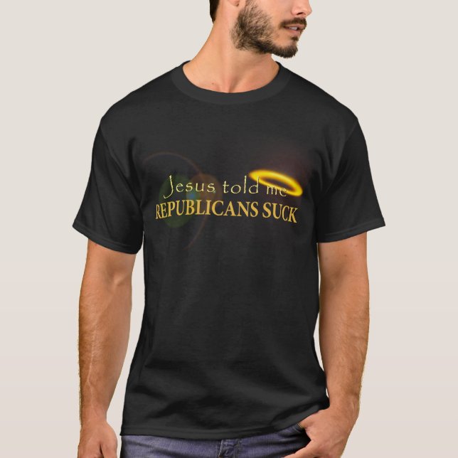 Camiseta Jesus disse-me que os republicanos sugam (Frente)