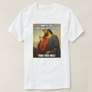 CAMISETA JESUS DISSE O ADEUS FELECIA