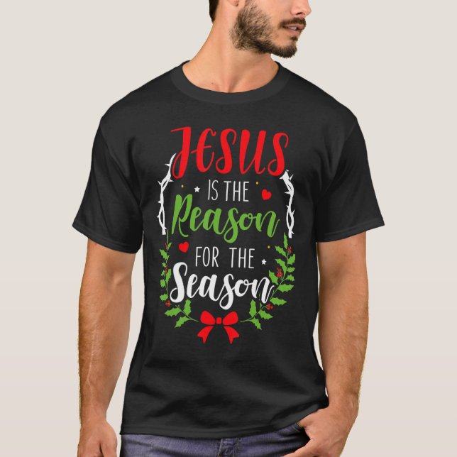 Camiseta Jesus É A Razão Para A Época Christian Chris (Frente)