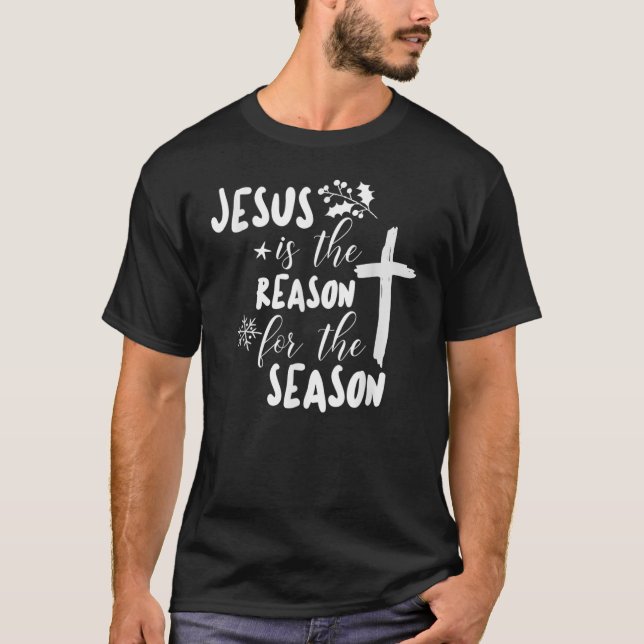 Camiseta Jesus É A Razão Para A Época Christian Chris (Frente)