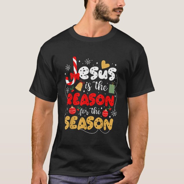 Camiseta Jesus É A Razão Para A Época Cristão Engraçado (Frente)