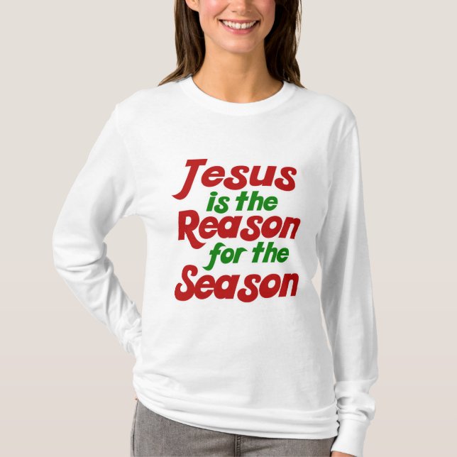 Camiseta Jesus é a razão para a época de Natal (Frente)