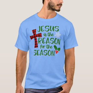 Camiseta Jesus é a razão para a temporada da fé cristã
