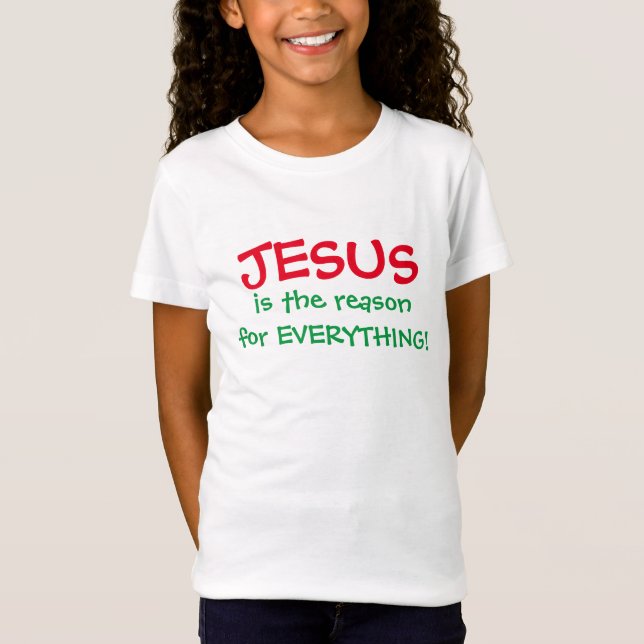 Camiseta JESUS É A RAZÃO PARA TUDO O T-shirt feminina (Frente)