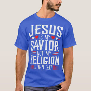 Camiseta Jesus é meu salvador, não minha religião cristã