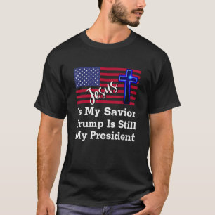 Camiseta Jesus É Meu Salvador Trump Ainda É Meu Presidente