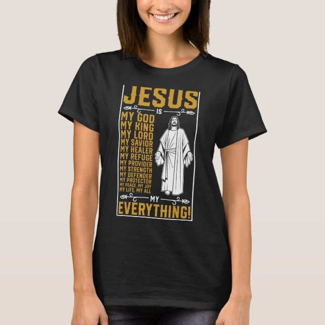 Camiseta Jesus é Meu Tudo, Deus Cristão (Frente)
