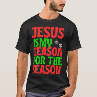 Camiseta Jesus É Minha Razão Para A Celebração De Natal