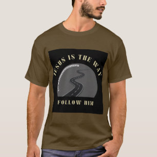 Camiseta Jesus é o caminho, siga-o.