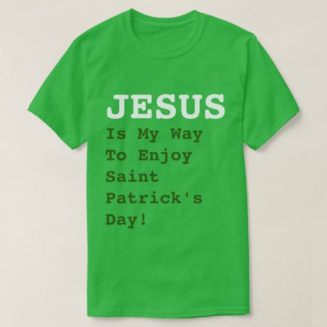 Camiseta "JESUS é o meu jeito de aproveitar o dia de São Pa (Frente do Design)