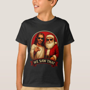 Camiseta Jesus E Papai Noel Vimos Esse Meme Engraçado