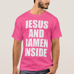 Camiseta Jesus E Ramen Dentro - Engraçado Citação Cristã Ab