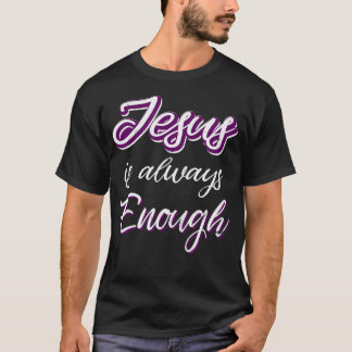 Camiseta Jesus É Sempre O Suficiente De Ditos Cristãos Em C
