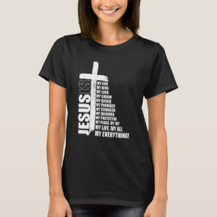 Camiseta Jesus é tudo meu Deus, Senhor Salvador C
