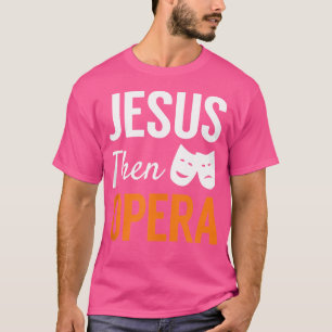 Camiseta Jesus Então Opera Christian Soprano Alto Tenor Bas
