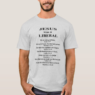 Camiseta Jesus era liberal