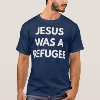 Camiseta Jesus era refugiado 1