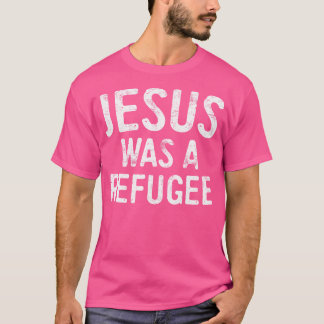 Camiseta Jesus era um refugiado pró imigrante