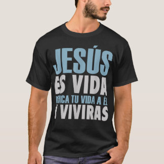 Camiseta Jesus Es Vida, espanhol, cristão espanhol