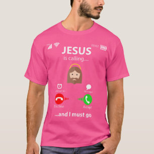 Camiseta Jesus Está Chamando Por Cristãos Religiosos Que En