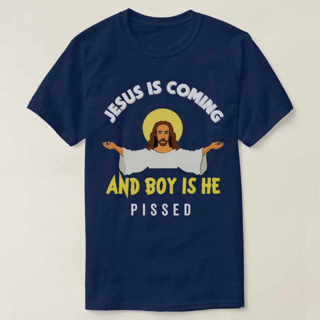 Camiseta Jesus Está Chegando E Rapaz É Uma Religião Engraça (Frente do Design)