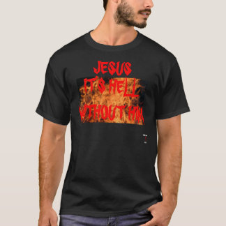 Camiseta JESUS está INFERNO SEM ELE T-SHIRT
