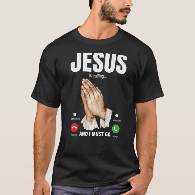 Camiseta Jesus Está Ligando E Preciso Ir 1 (Frente)