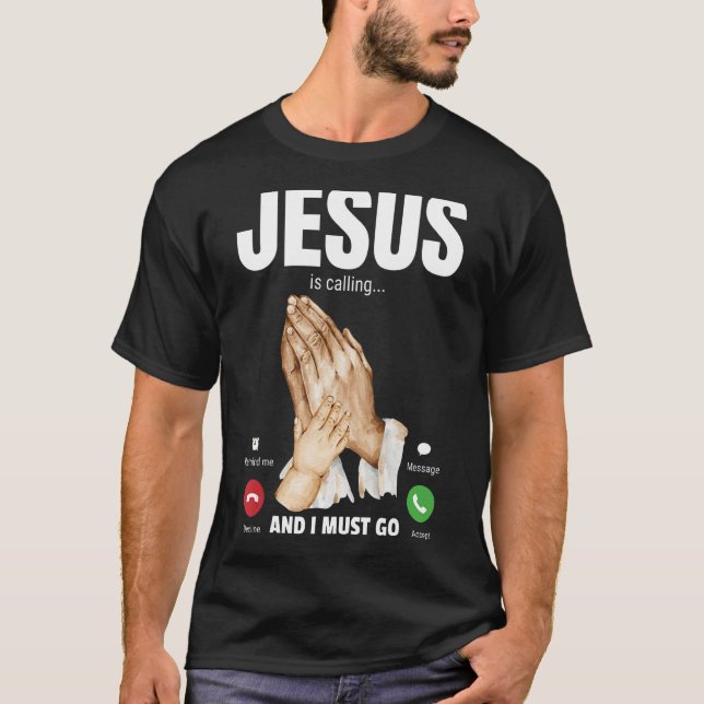 Camiseta Jesus Está Ligando E Preciso Ir 2 (Frente)