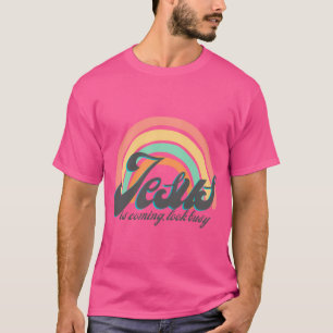 Camiseta Jesus Está Vindo Olhar Ocupado