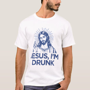 Camiseta Jesus, eu sou Bebado