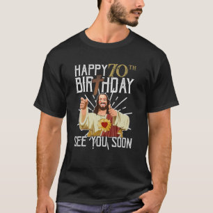 Camiseta Jesus Feliz Aniversário De 70 anos Vemo-Nos Em Br