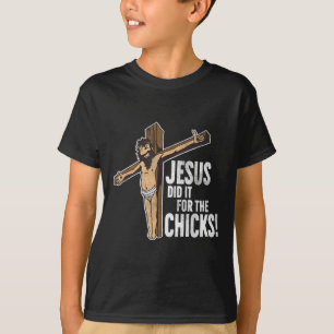 Camiseta Jesus Fez Isso Para Os Pintinhos Cruz Cristã