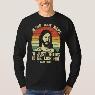 Camiseta Jesus fez sesta, estou tentando ser como ele mãe