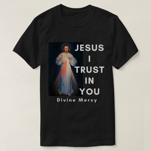 Camiseta Jesus I Trust In You Divine Mercy Graphic Catholic (Frente do Design)