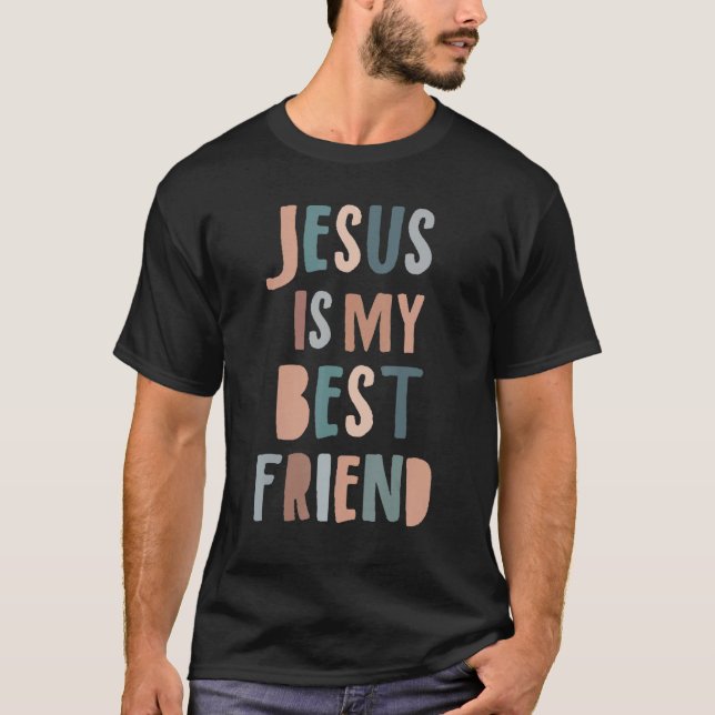 Camiseta Jesus Is My Best Friend Christian Faith God (Frente)