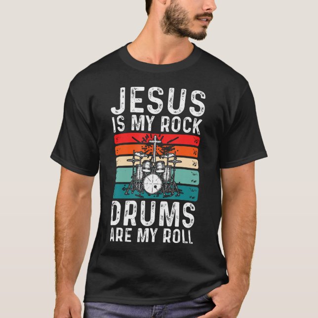 Camiseta Jesus Is My Rock Drums Are My Roll Christian Drumm (Frente)
