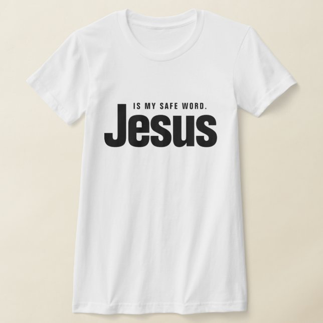CAMISETA JESUS IS MY SAFE WORD. (Postura )