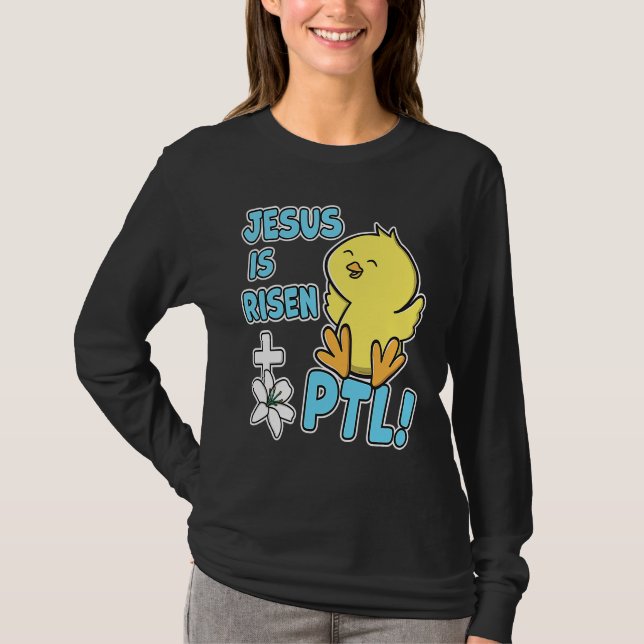 Camiseta Jesus Is Risen PTL! Christian Easter Cute Yellow C (Frente)