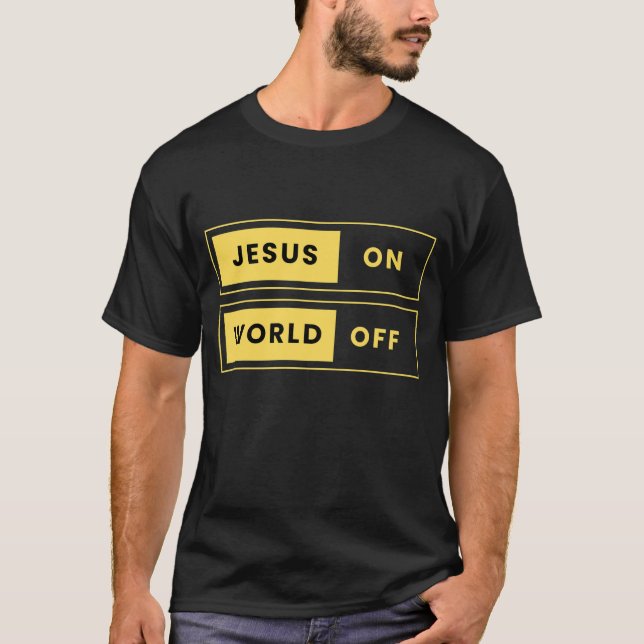 Camiseta Jesus, LIGADO. Mundo, DESLIGADO (Frente)