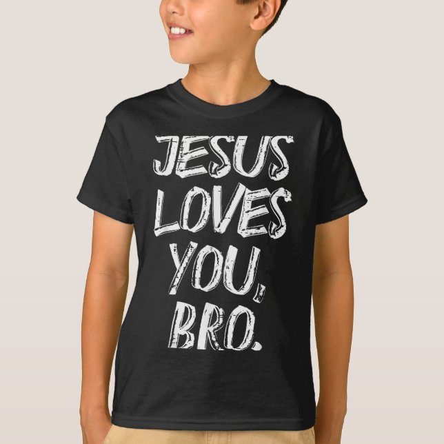 Camiseta Jesus Loves Bro Religious God Jesus Christian Kids (Frente)