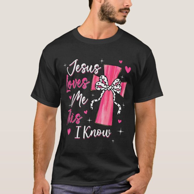 Camiseta Jesus Loves Me This I Know God Religious Christian (Frente)