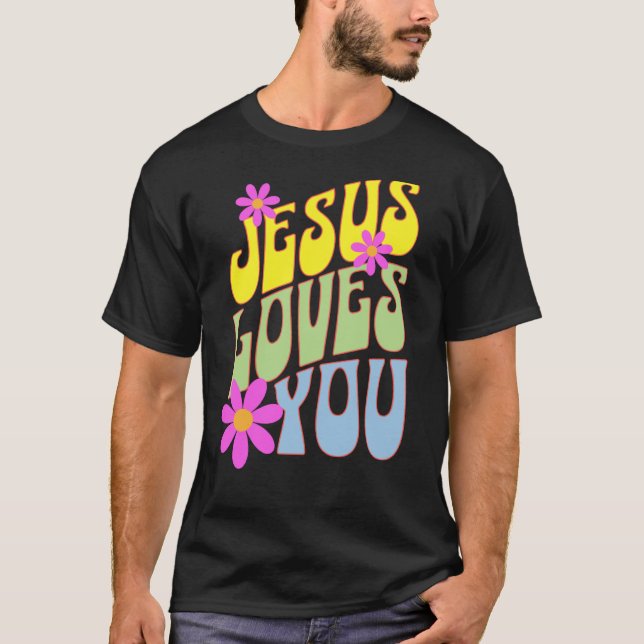 Camiseta Jesus Loves You Groovy Christian Christianity Fait (Frente)