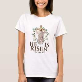 Camiseta Jesus Matthew 28.6 Ele é Feriado de Páscoa Risen